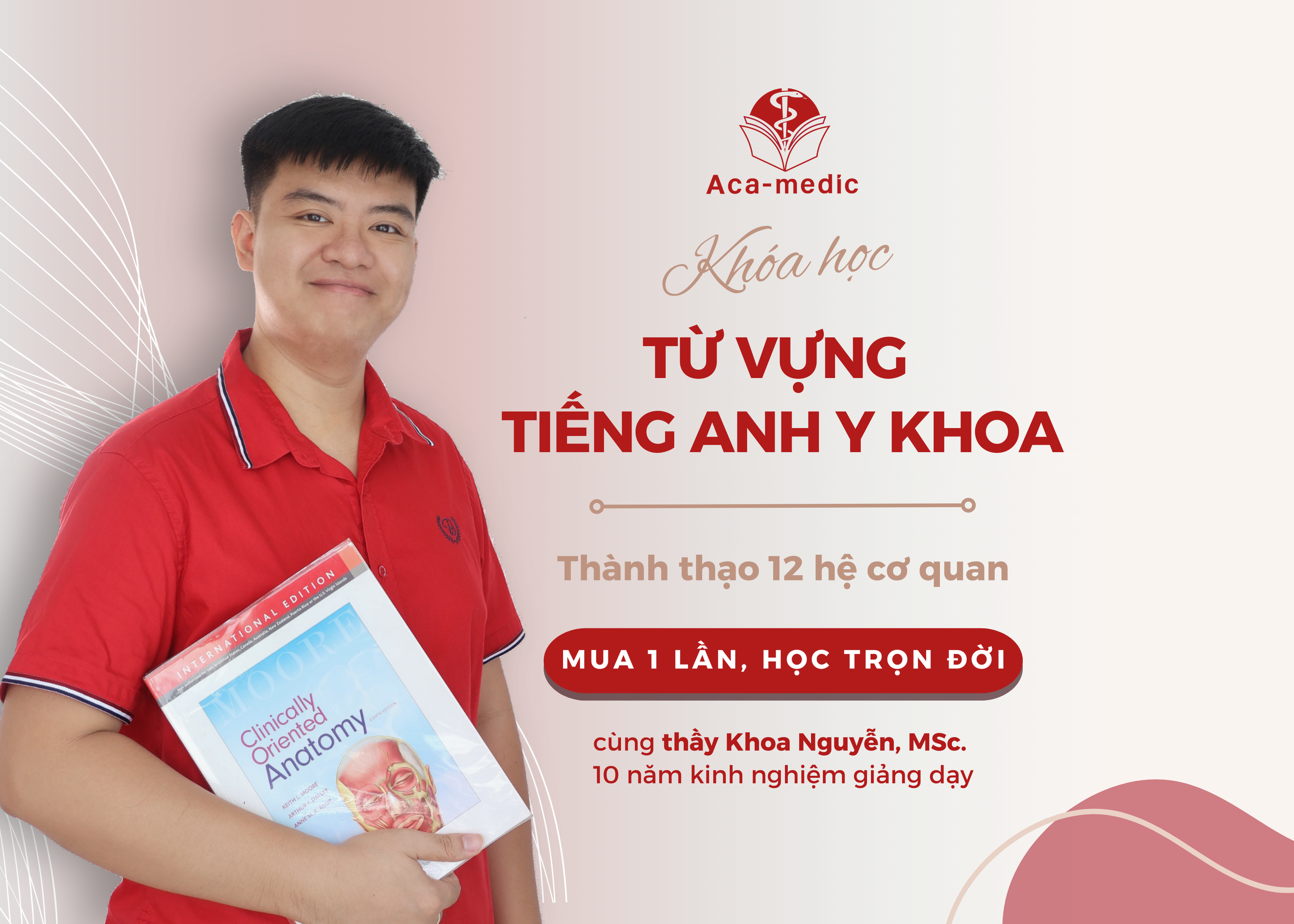 Giảng viên Khoa Nguyễn Acamedic English có hơn 10 năm kinh nghiệm giảng dạy tiếng anh y khoa