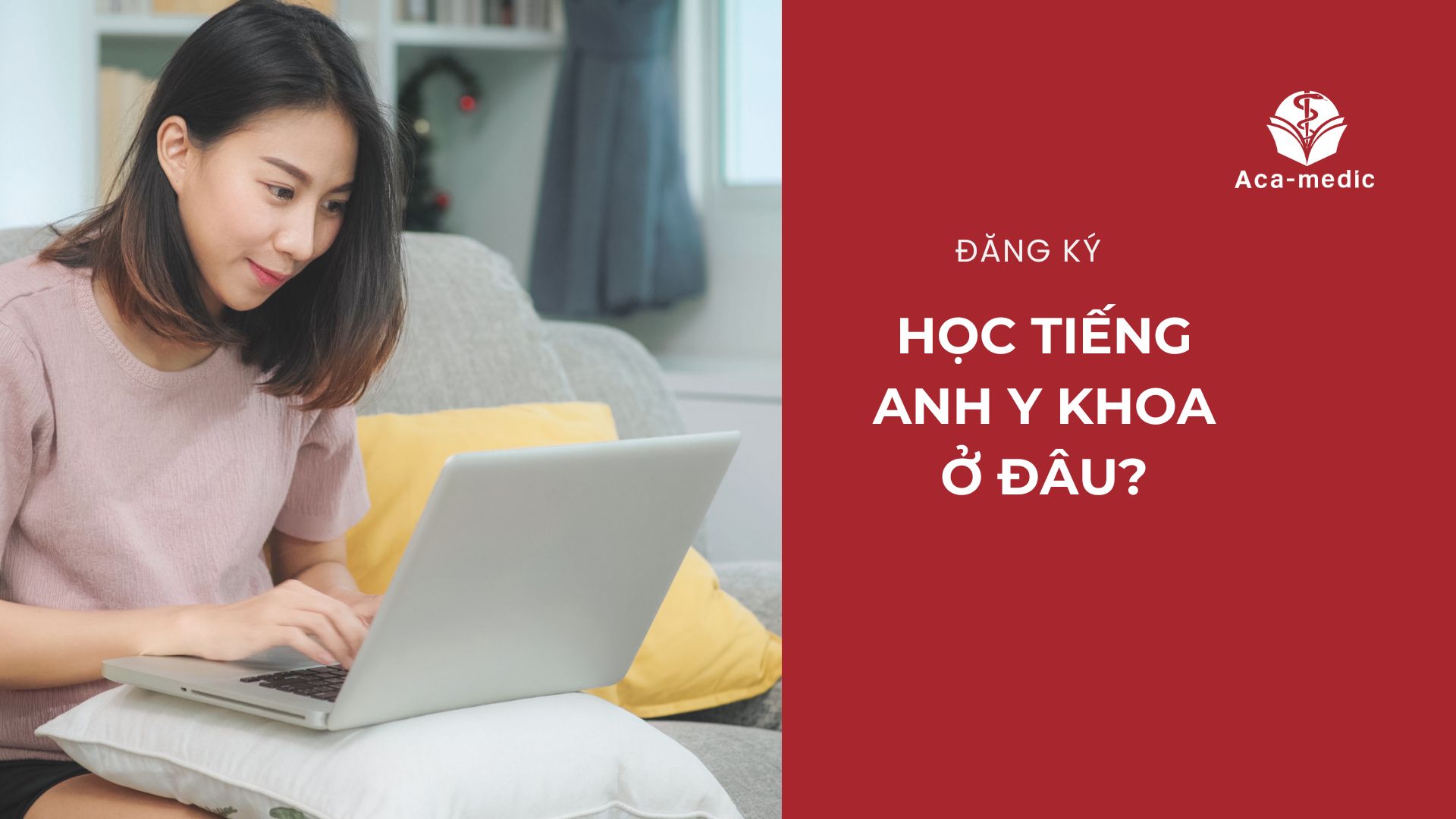 Học tiếng anh y khoa ở đâu hiệu quả
