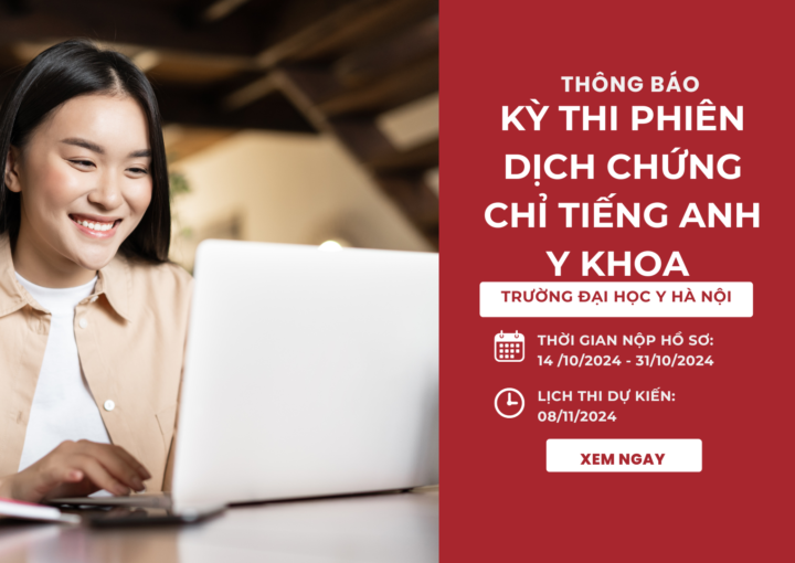 Thông báo lịch thi chứng chỉ phiên dịch tiếng Anh y khoa Trường ĐH Y Hà Nội