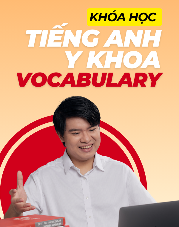 Khóa học từ vựng tiếng Anh y khoa sát với thực tế lâm sàng